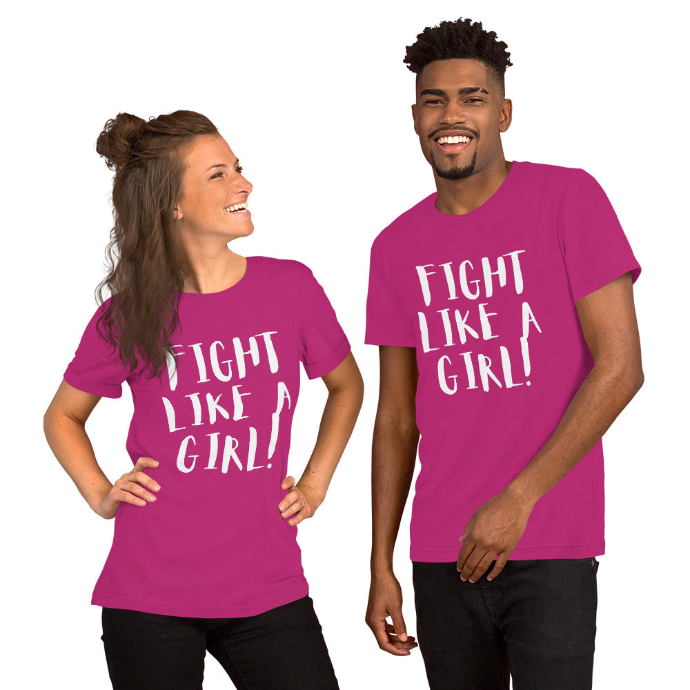 Fight Like a Girl! Unisex t-shirt