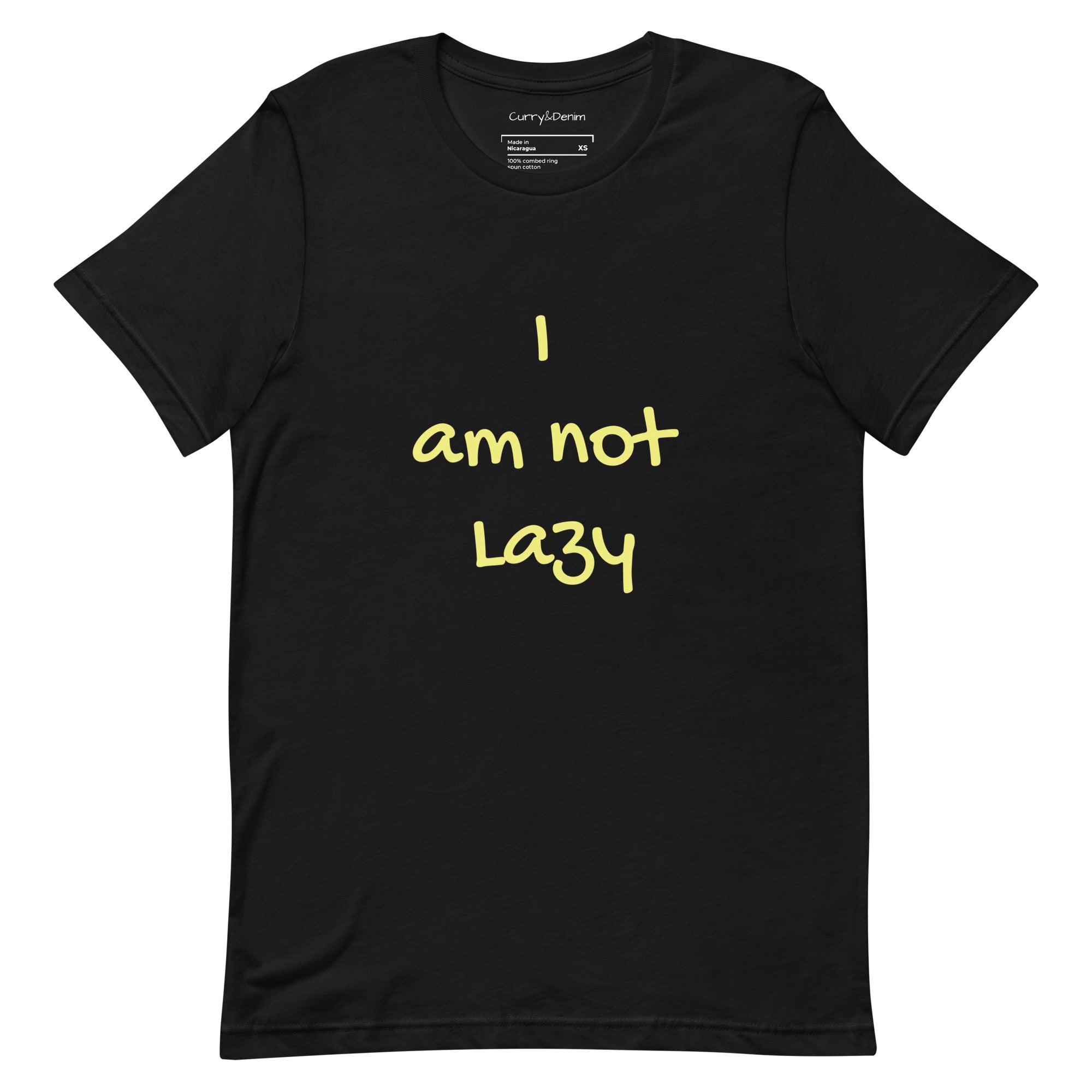I am not Lazy Unisex Tshirt