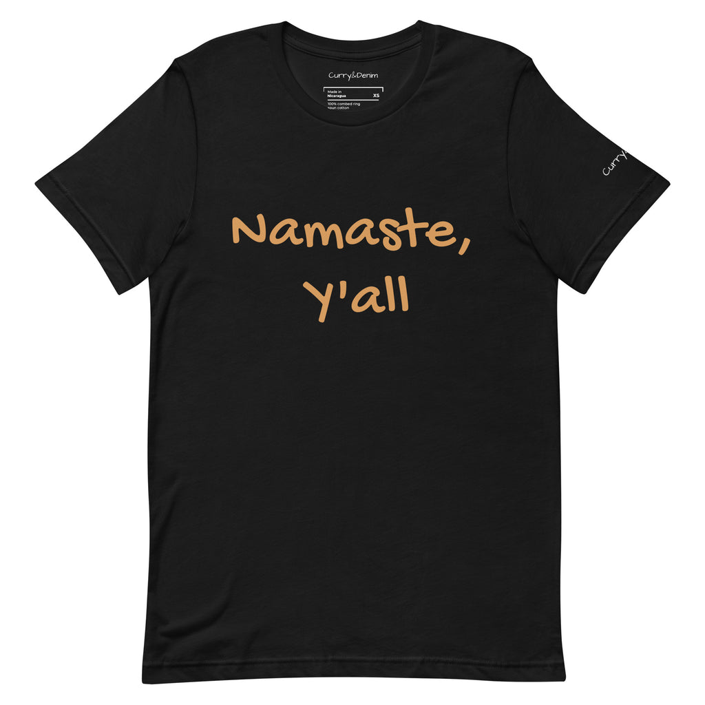 Namaste, Y'all Unisex Tshirt