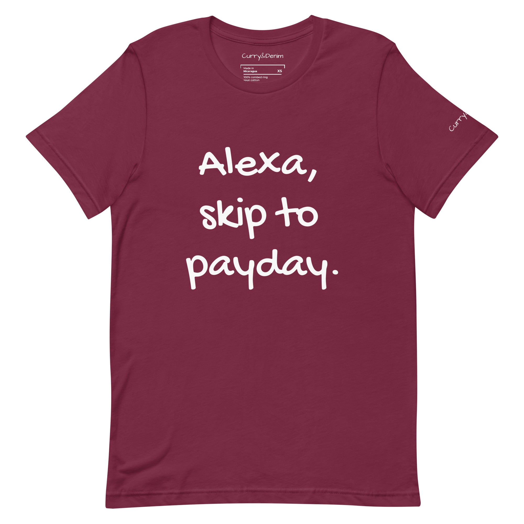 Alexa, Skip to Payday Unisex Tshirt