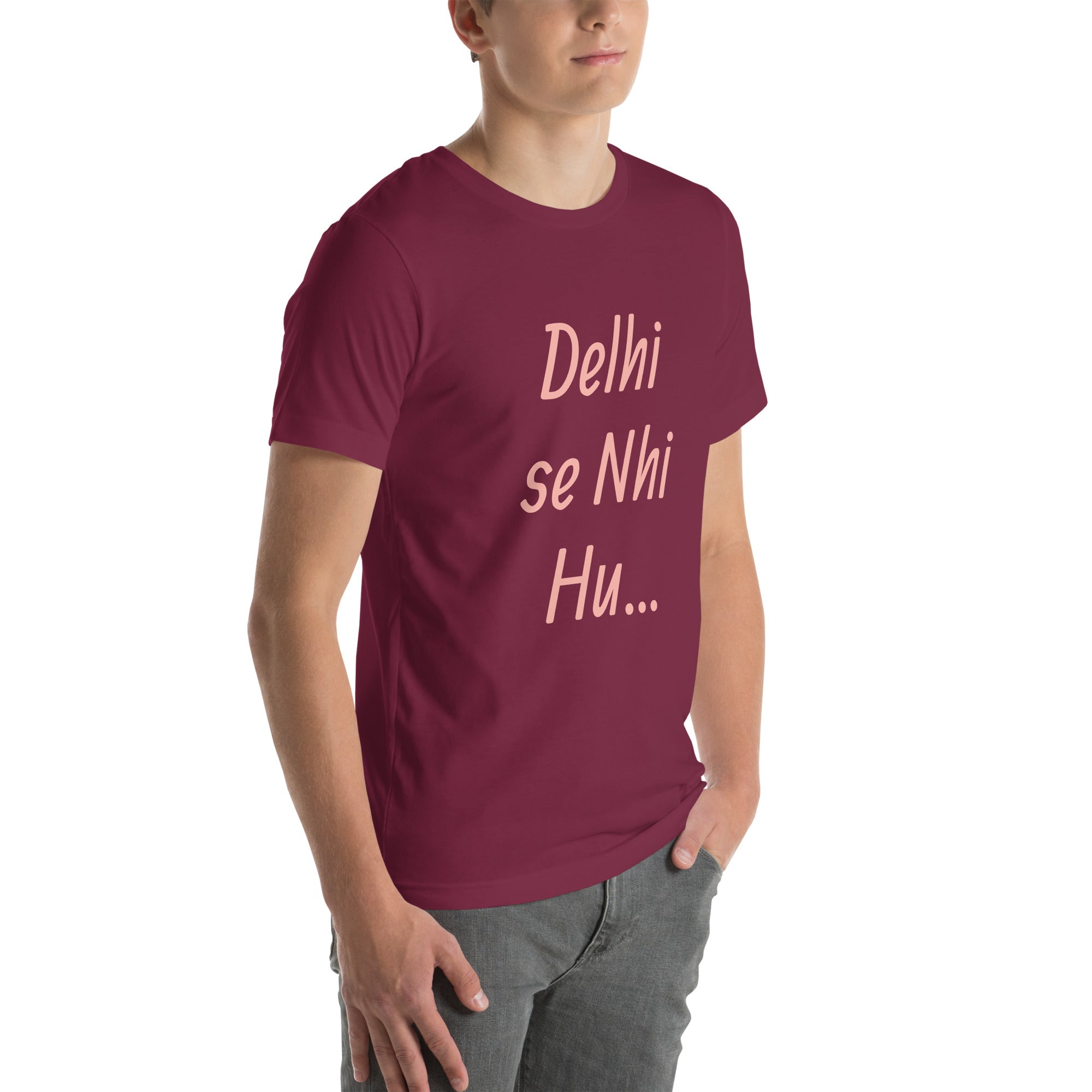 Delhi se Nhi Hu.. Unisex t-shirt