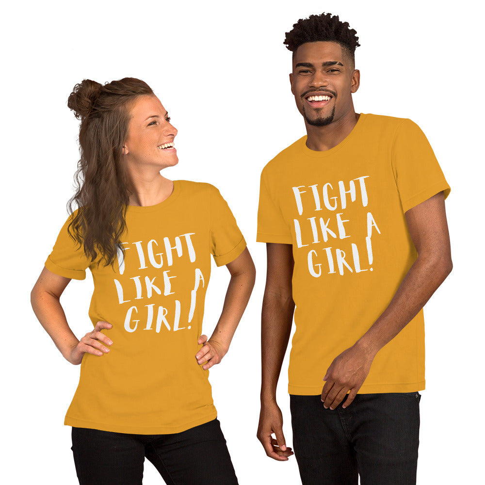 Fight Like a Girl! Unisex t-shirt