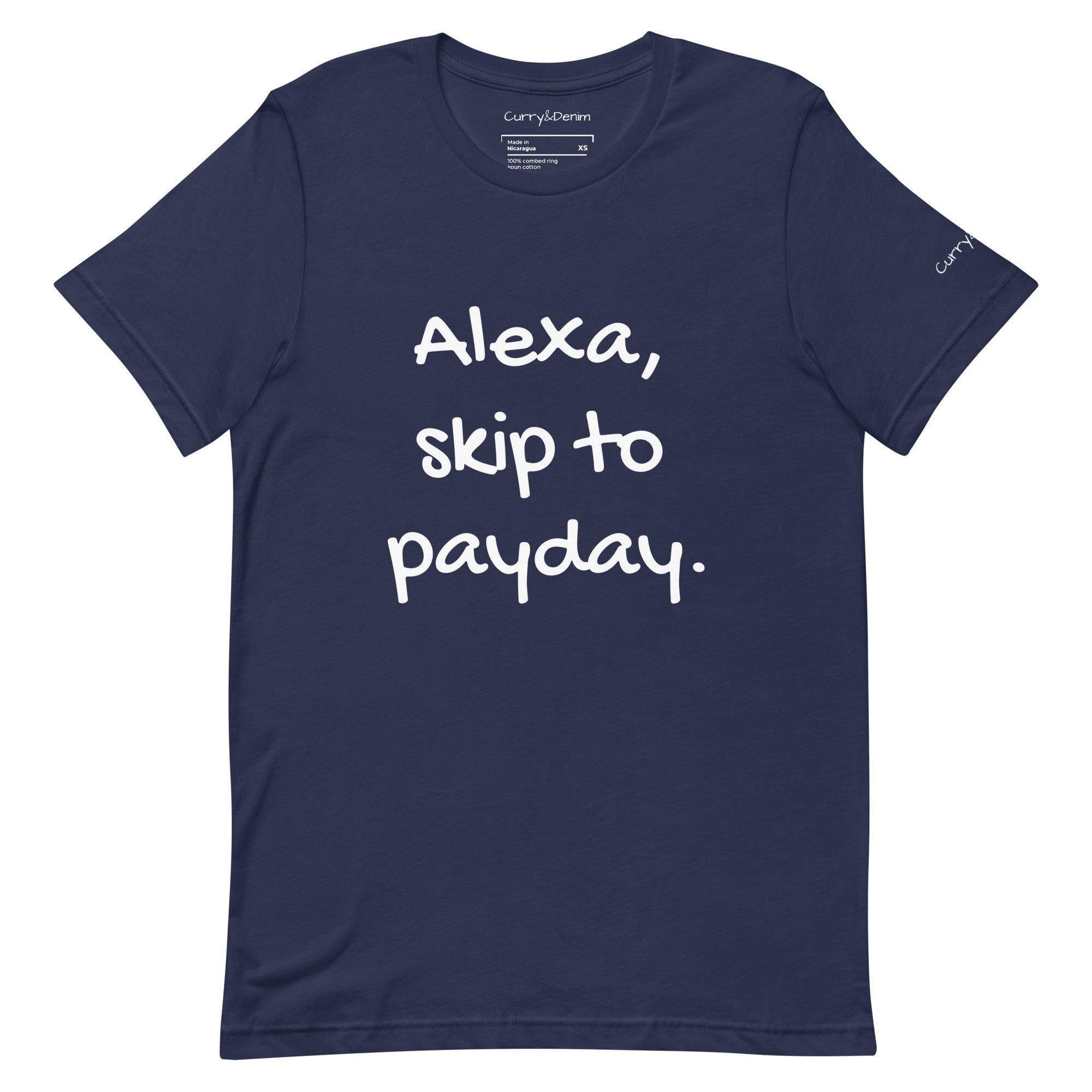 Alexa, Skip to Payday Unisex Tshirt