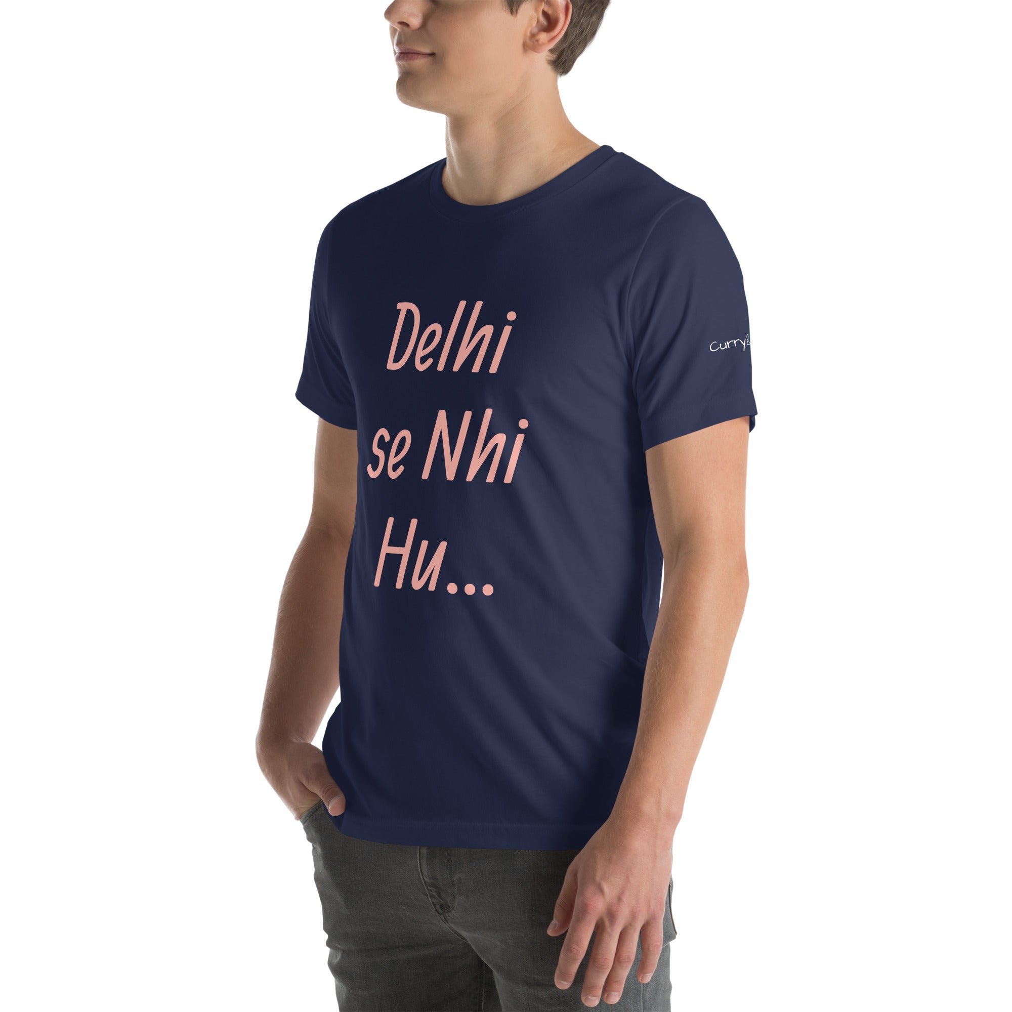 Delhi se Nhi Hu.. Unisex t-shirt